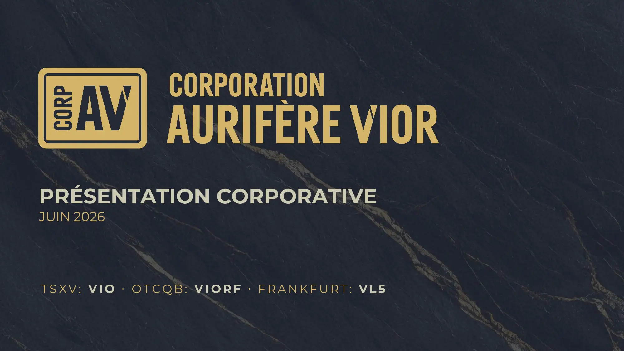 Corporation aurifère Vior - Présentation corporative - Juin 2026